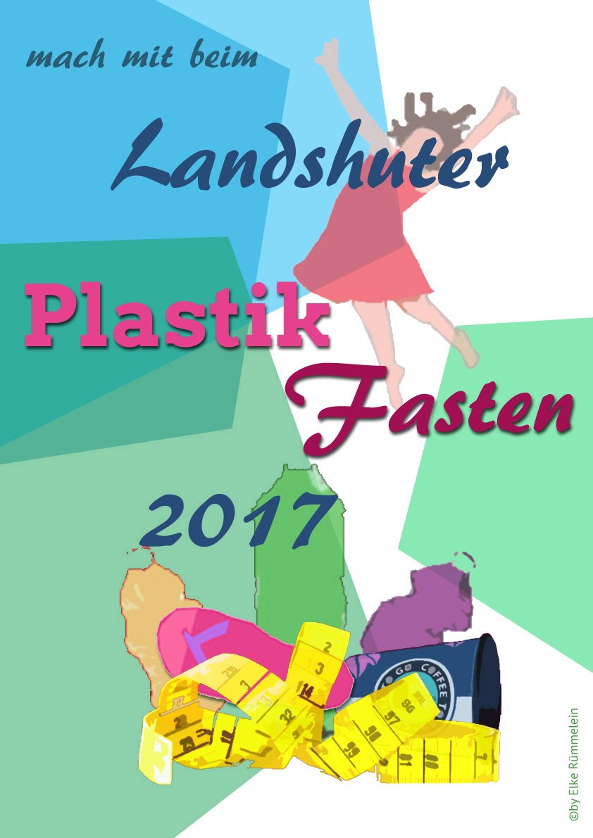 Mach mit beim Landshuter Plastik-Fasten ab dem 2.3.2017