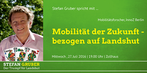 Stefan Gruber spricht mit Valentin Jahn über die Mobilität der Zukunft am 27.7.2016 um 19 Uhr im Zollhaus, Landshut