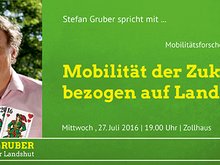 Stefan Gruber spricht mit Valentin Jahn über die Mobilität der Zukunft am 27.7.2016 um 19 Uhr im Zollhaus, Landshut