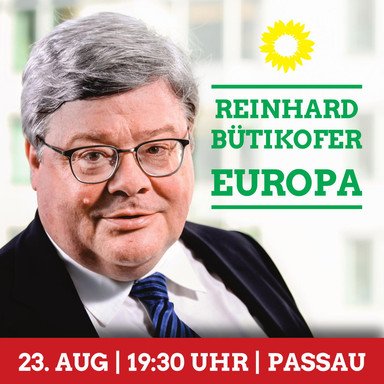 Reinhard Bütikofer, MdEP spricht am 23.8.2017 ab 19 Uhr im Scharfrichterhaus, Passau