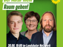 Johannes Hunger, MdL Rosi Steinberger und MdB Toni Hofreiter nebeneinander. Darüber und darunter Veranstaltungstext auf grünem Hintergrund mit Sonnenblume.
