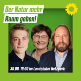 Johannes Hunger, MdL Rosi Steinberger und MdB Toni Hofreiter nebeneinander. Darüber und darunter Veranstaltungstext auf grünem Hintergrund mit Sonnenblume.