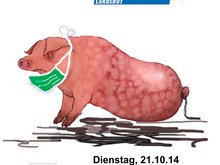 Stop dem XL-Schlachthof - Die Folgen einer fortschreitenden Schlachthofkonzentration auf wenige Standorte - Podiumsdiskussion am 21.10.2014 um 20 Uhr in der Gaststätte ETSV 09