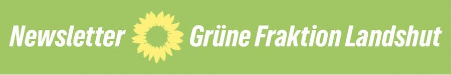 Link zum Newsletter der Grünen Fraktion im Landshuter Stadtrat