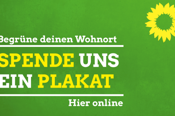 "Begrüne Deinen Wohnort - Spende uns ein Plakat." - Hier online