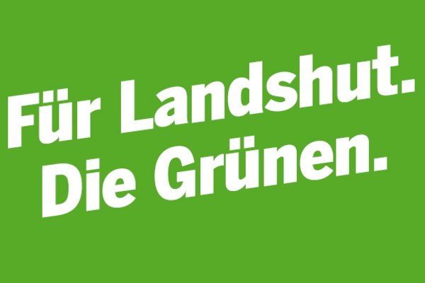 Für Landshut. Die Grünen.