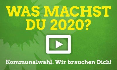 Was machst Du 2020? Kommunalwahlen. Wir brauchen Dich!