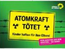 Atomkraft tötet - Kinder haften für Ihre Eltern