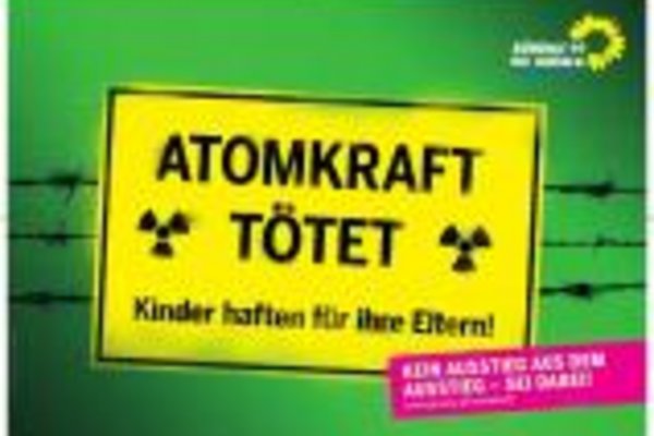 Atomkraft tötet - Kinder haften für Ihre Eltern