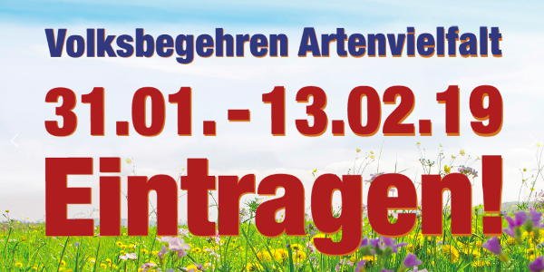 Volksbegehren Artenvielfalt: Vom 31.1.2019 bis zum 13.2.2019 im Rathaus eintragen!